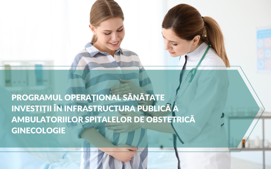 Programul Operațional Sănătate | Obstetrică Ginecologie